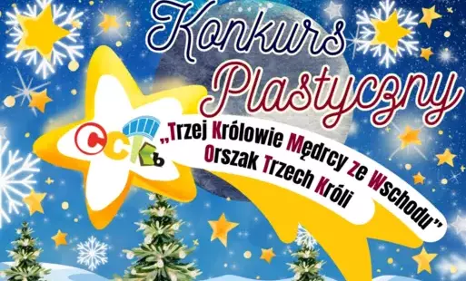 Konkurs Plastyczny -,,Trzej Królowie Mędrcy ze Wschodu''-Orszak Trzech Króli 2024/2025